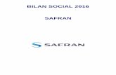 BILAN SOCIAL 2016 SAFRAN · Ce Bilan Social reprend les données des années 2014, 2015 et 2016. Au 1er octobre 2016, l’établissement de Toulouse a été créé. Le 24 août 2015,