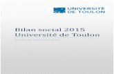 Bilan social 2015 Université de Toulon · 2017-09-06 · Le bilan social fournit une information fiable, objective, de manière transparente. Il nourrit le dialogue social. Il fournit