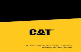 TÉLÉPHONE INTELLIGENT Cat S31 Manuel de l’utilisateur · Le Cat S31 est un téléphone intelligent pratique doté de fonctionnalités vraiment utiles qui vous aident à tirer