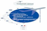 PRÉSENTATION DE LA STRATÉGIE NATIONALE DU TRANSPORT … · Le Conseil pour la recherche aéronautique civile (CORAC) a établi une nouvelle feuille de route technologique aﬁn