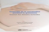 Examen des données factuelles - WHO · 7 Innocuité de la vaccination pendant la grossesse – Examen des données factuelles 1. intRoduction Les maladies infectieuses à prévention