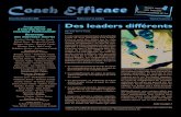 Coach Efficace v3n4 -4 · 2 Volume VI, numéro 3 Suite de la page 1 environnements particuliers qui attirent des leaders en particulier : • Les environnements fortement contrô-lés