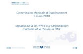 Commission Médicale d’Etablissement 9 mars 2010 Impacts de ...cme.aphp.fr/sites/default/files/CMEDoc/impacts_hpst_cme.pdf · Un 3ème VP chargé de la recherche, nommé par le