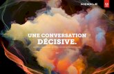 UNE CONVERSATION DÉCISIVE. · le magazine Forbes, Keith Weed, le directeur marketing d’Unilever, chante les louanges de son entreprise pour « son environnement de travail dynamique,