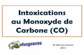 Intoxications au Monoxyde de Carbone (CO) · PDF file Circonstances •Habite dans un studio vétuste •Retrouvé en coma dans son lit •Pas d’antécédents connus •Coma, Glasgow