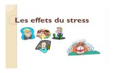 Qu’est-ce que le stress?yanleroux.weebly.com/uploads/2/4/1/7/24178165/les_effets_du_stres… · Le stress peut motiver. Certaines personnes font mieux lorsqu’elles sont stressées