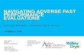 NAVIGATING ADVERSE PAST PERFORMANCE EVALUATIONS · Importance of Past Performance Evaluations It is crucial that contractors maintain their image Past Performance as an evaluation