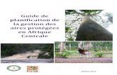 Guide de planification de la gestion des aires protégées ... · Directrices pour la Planification de la Gestion des Aires Protégées. de l’UICN, 2011), les initiatives nationales