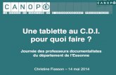 Une tablette au C.D.I. pour quoi faire€¦ · Journée des professeurs documentalistes du département de l’Essonne. Des tablettes Numéritab 91 pour le C.D.I. Les gestes de base
