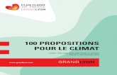 100 PROPOSITIONS POUR LE CLIMAT - Grand Lyon€¦ · opérationnelle et pour une véritable plus-value, ... Au total, 100 idées daction ont été produites, preuves que les idées