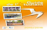 Guide de l’ tudiant€¦ · 2015/2016 Guide . de l’ tudiant. Crous de La Réunion. Me divertir Trouver un logement. Financer mes études Me restaurer. 1145075. Guide de l’étudiant.