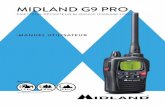 MIDLAND G9 PRO · 2019-05-13 · Midland G9 PRO instruction guide | 9 Votre Midland G9 PRO vous informe en permanence de son état de fonction-nement grâce à un écran à cristaux