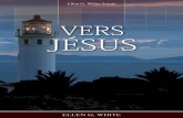 Vers Jésus (2007) - Troisange.com · White Estate :mail@whiteestate.org. Nous vous remercions de votre intérêt, de vos commentaires et nous vous souhaitons les bienfaits de la