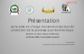 Présentation - Quebec · 2020-02-13 · Présentation sur la prise en charge des services sociaux de protection de la jeunesse pour les Anicinape Kitcisakik, Lac Simon, Pikogan et