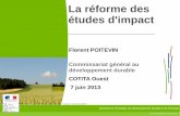 La réforme des études d'impact - CoTITACOTITA Ouest - La réforme des études d'impact 7 juin 2013 20 Contrôle par des agents assermentés ou habilités de la mise en œuvre des