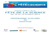 21ème édition de la FÊTE DE LA SCIENCE · 2012-09-18 · Ateliers scientifiques et animation théâtrale Vendredi 12 Primaire - Collège - Lycée Ateliers dans les laboratoires