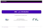 UML : introduction USTL - Licence Informatique Programmation Orientأ©e Objet 3 UML : introduction Construire