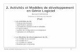 2. Activités et Modèles de développement en Génie Logiciel · • une description du logiciel très proche d'un programme avec détails d'implémentation, 2 étapes : 1 - Conception