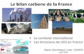 Le bilan carbone de la France - environnement.ens.fr€¦ · 2013/14 AR1 AR2 AR3 AR4 AR5 . Outils politiques : Conférence ... • Accord approuvé par la France et l’Union Européenne