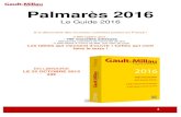 Palmarès 2016 - Assiettes Gourmandes€¦ · quintessence, nest à la portée que des plus grands. Alexandre Gauthier sinscrit dans cette démarche, avec sa propre personnalité.