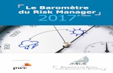 Le Baromètre du Risk Manager 2017 5e édition - PwC · rôle en accompagnant étroitement le management dans sa montée en maturité sur ces sujets de gestion des risques : de la