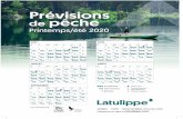 Prévisions de pêcheprevisions.latulippe.com/ressources/previsions-peche-2020.pdfQUÉBEC LÉVIS TROIS˜RIVIÈRES Printemps 2020 Magasinez en ligne au latulippe.com Fier partenaire