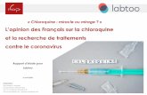 L’opinion des Français sur la chloroquine et la recherche ... · ayant déjà entendu parler de la hloroquine, soit 98% de l’éhantillon Efficace 59% Pas efficace 20% Vous ne