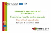 ENDURE Network of Excellence · pesticides More restrictive policies : the pesticide package a goal to shift whole EU agriculture to IPM Stronger demand to agriculture to ensure food