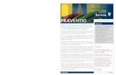 Praeventio - Volume 11, numéro 6 - Décembre 2010décembre 2010 volume 11 no 6 SoMMaire Projet pilote d’assurance de dernier ressort pour la responsabilité des avocats agissant