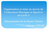 Organisation et mise en œuvre de l’Education Physique et Sportivepedagogie.ac-limoges.fr/eps/IMG/pdf/presentation_eps_87... · 2016-06-16 · En 2015-2016 136 associations / 260