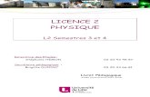 LICENCE 2 PHYSIQUE - Licence-Physiquelicence-physique.univ-lille.fr/sites/licence-physique.univ-lille.fr/... · LICENCE 2 PHYSIQUE L2 Semestres 3 et 4 Directrice des Etudes: Stéphanie