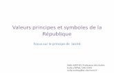 Valeurs principes et symboles de la République · 2018-12-05 · France est donc la journée de la laicité. C'était hier, dimanche, et nous allons donc travailler en EMC toute