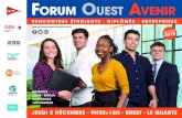 EDITION2019 - Forum Ouest Avenir · est LA rencontre incontournable des entreprises et des étudiants pour l’ensemble du Grand Ouest. Organisée le Jeudi 5 décembre 2019, la prochaine