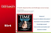 E-health: Opportunities and Challenges across Europe · THE HEALTH ECONOMY GLOBAL CONTEXT Increased competition Economic downturn Demographic change Heterogeneity of politics across