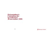 Présentation à l’intention des investisseurs 30 novembre 1999dr.scotiabank.com/ca/common/pdf/about_scotia_fr/investor_presentations3598.pdf2 066 2 001 3 % Total des revenus 7 963