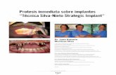 Protesis inmediata sobre implantes “Técnica Silva-Nieto ... · “Técnica Silva-Nieto Strategic Implant” Dr. Juan Antonio Martínez Silva Licenciado en Medicina y Cirugía por