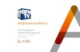 #Opinionendirect - ELABE · Sondage ELABE pour BFMTV 25 octobre 2017. Fiche technique Les Français et l'exercice du pouvoir ... En revanche, la comparaison avec Nicolas Sarkozy est