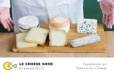 LE CHEESE GEEK Experience our Passion for Cheese...Fromage et Whisky en octobre 2018 Les 25 participants ont été invités à ... fromage et ce plat typique pendant le diner. 14 Nos