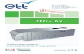 EFFI+ DX - energie-transfert-thermique.fr · Le monobloc ETT est constitué de 4 compartiments distincts : 1 Un compartiment de récupération de chaleur permettant de moduler le