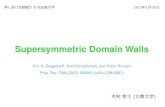 Supersymmetric Domain Walls2013/01/25  · Contents はじめに 分析1 SUSY Domain Walls とWess-Zumino 項 分析2 変形された極大超重力理論 Embedding Tensor Formalism