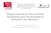 Perspectives pour les infirmières en prévention des infections · 2019-12-11 · • Leadership infirmier exercé sur la formation des IPA • Stratégie globale d’intodution