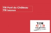 TTR Pont du Château TTR Lezoux - TTR Conduite, auto ... descriptive.pdf · CRITÈRE 5.2 DU LABEL DE L’ETAT INFOS PRATIQUES FORMATIONS 2 & 3 ROUES >> Formations dispensées Nos