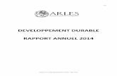 DEVELOPPEMENT DURABLE RAPPORT ANNUEL 2014 · Organisation du rapport Développement Durable 2014 de la ville d'Arles Pourquoi un rapport Développement Durable ? L'article 255 de