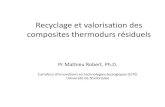 Recyclage et valorisation des composites …...2015/10/04  · polyester resin and 30 % calcium carbonate * Heated at 200C for 2 hours to remove styrene residue Grinding: Ball mill