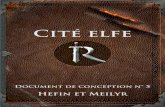 Cité elfe - RuneScapecdn.runescape.com/assets/docs/external/elfcity/HefinAndMeilyr-FR.pdf · Le joueur pourra ensuite les ajouter à une potion juju pour la convertir en potion de