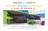 Centre Socio-Culturel « Les 4 Vents · 0. es 6. Accueil – Renseignements – Inscriptions Lundi, de 13h45 à 18h30 Du mardi au jeudi, de 8h45 à 12h00 et de 13h45 à 18h30 Vendredi,