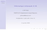 Informatique embarqu ee 4/16jmfriedt.free.fr/master1i_3.pdf · Informatique embarqu ee 4/16 J.-M Friedt Les bus de communications Communication s erielle des donn ees : plus rapide