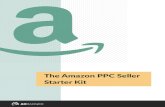 The Amazon PPC Seller Starter Kit - Ad Badger€¦ · Amazon PPC black hole. This is the point where most sellers reach a crossroads. They ask if Amazon PPC is really worth it or