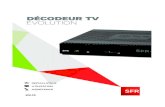 851547 Guide Décodeur TV Évolution - Assistance SFR...1 Branchement du câble Ethernet • La Box de SFR > Décodeur TV Évolution 2 Branchement du câble HDMI ou du câble Péritel