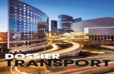 DOSSIER TRANSPORT · Les transports et la mobilité de demain s’inscrivent dans une perspective plus large d’efﬁ cacité énergétique. Avec trois déﬁ s majeurs : la ville